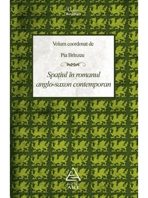 Spaţiul în romanul anglo-saxon contemporan Spaţiul în romanul anglo-saxon contemporan