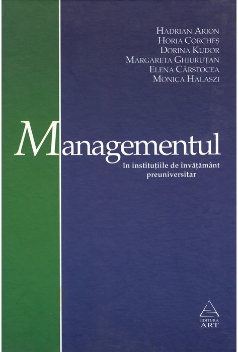 Managementul in invatamantul preuniversitar Managementul in invatamantul preuniversitar