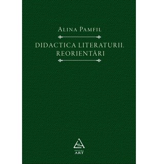 Didactica literaturii. Reorientări