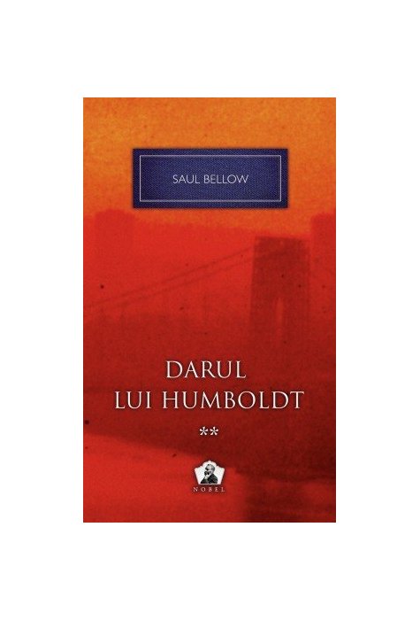 Darul lui Humboldt 2 - Colecţia Nobel Darul lui Humboldt 2 - Colecţia Nobel