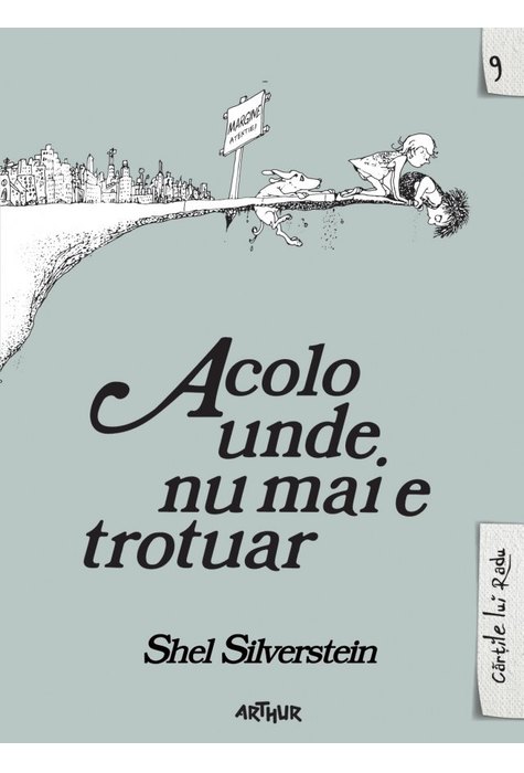 Acolo unde nu mai e trotuar Acolo unde nu mai e trotuar