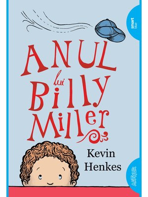 Anul lui Billy Miller | paperback Anul lui Billy Miller | paperback