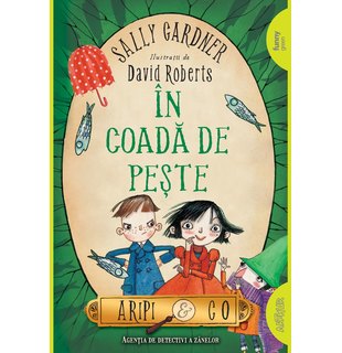 Aripi & Co (#2). În coadă de pește | paperback