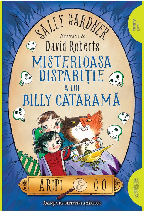 Aripi & Co (#3). Misterioasa dispariție a lui Billy Cataramă | paperback Aripi & Co (#3). Misterioasa dispariție a lui Billy Cataramă | paperback