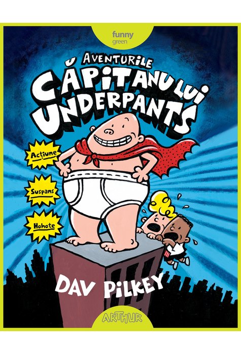 Aventurile Căpitanului Underpants Aventurile Căpitanului Underpants