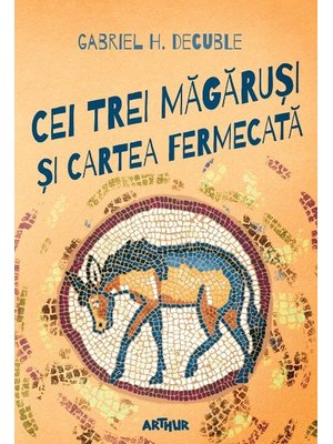 Cei trei măgăruși și cartea fermecată Cei trei măgăruși și cartea fermecată