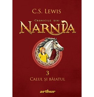 Cronicile din Narnia III. Calul și băiatul