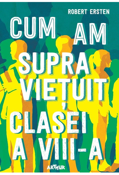 Cum am supraviețuit clasei a VIII-a Cum am supraviețuit clasei a VIII-a