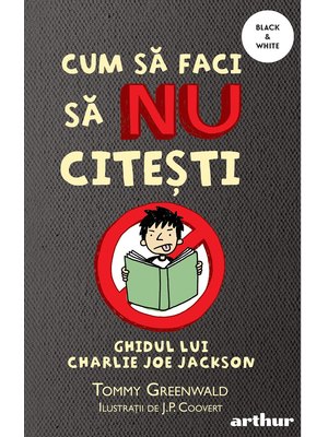 Cum să faci să NU citești: Ghidul lui Charlie Joe Jackson #1 | paperback