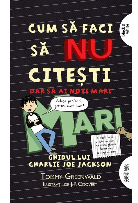 Cum să faci să nu citești, dar să iei note mari: Ghidul lui Charlie Joe Jackson #2 | paperback Cum să faci să nu citești, dar să iei note mari: Ghidul lui Charlie Joe Jackson #2 | paperback