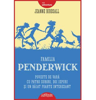 Familia Penderwick: Poveste de vară cu patru surori, doi iepuri și un băiat foarte interesant