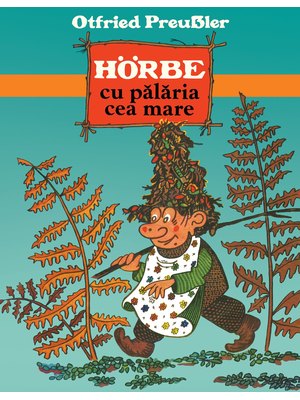 Hörbe cu Pălăria cea Mare