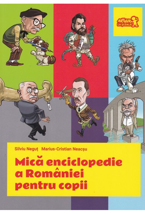 Mică enciclopedie a României pentru copii Mică enciclopedie a României pentru copii