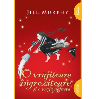 O vrăjitoare îngrozitoare și o vrajă nefastă | paperback