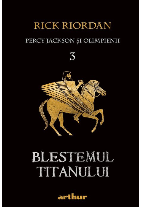 Percy Jackson și Olimpienii (#3). Blestemul Titanului | Paperback Percy Jackson și Olimpienii (#3). Blestemul Titanului | Paperback