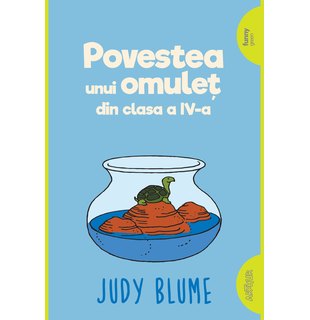 Povestea unui omuleţ din clasa a IV-a | paperback