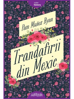 Trandafirii din Mexic Trandafirii din Mexic