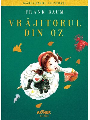Vrăjitorul din Oz | Mari clasici ilustrați