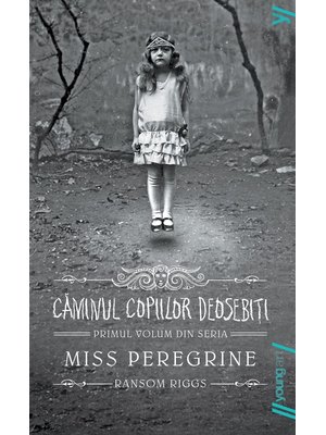 Miss Peregrine 1. Căminul copiilor deosebiți | paperback