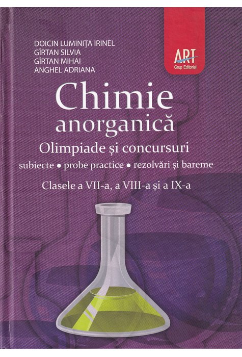 CHIMIE anorganică. Olimpiade şi concursuri. Clasele a VII-a, a VIII-a, şi a IX-a