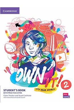 Own it! Level 2, Student's Book with Practice Extra