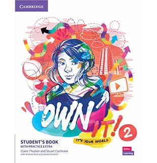 Own it! Level 2, Student's Book with Practice Extra