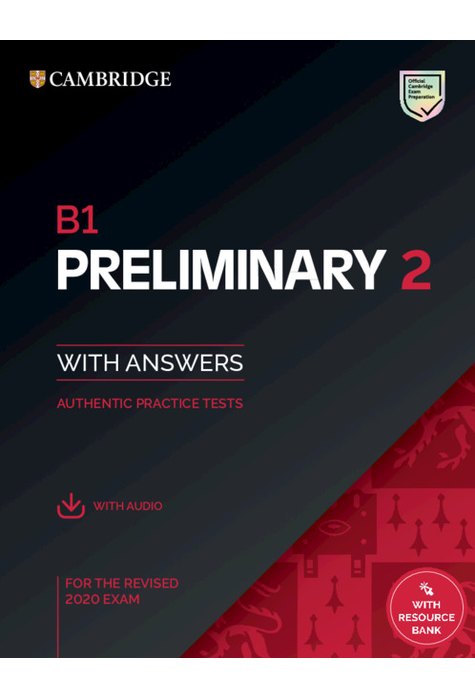 B1 Preliminary 2, Student's Book with Answers with Audio with Resource Bank B1 Preliminary 2, Student's Book with Answers with Audio with Resource Bank