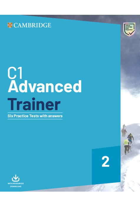 C1 Advanced Trainer 2, Six Practice Tests with Answers with Resources Download