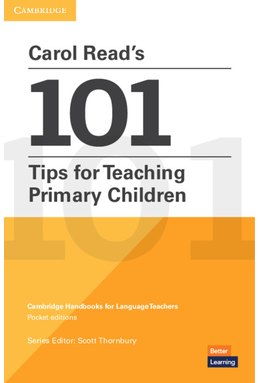 Carol Read’s 101 Tips for Teaching Primary Children