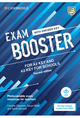 Exam Booster for A2 Key and A2 Key for Schools with Answer Key with Audio for the Revised 2020 Exams