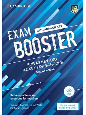 Exam Booster for A2 Key and A2 Key for Schools with Answer Key with Audio for the Revised 2020 Exams