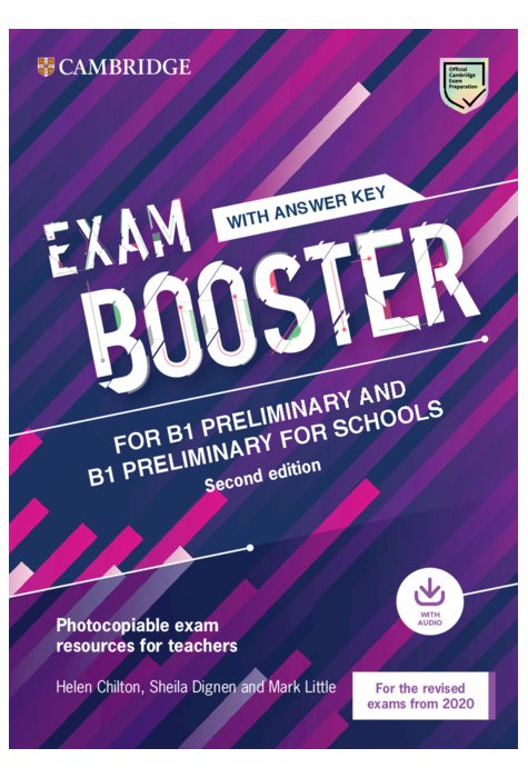 Exam Booster for B1 Preliminary and B1 Preliminary for Schools with Answer Key with Audio for the Revised 2020 Exams