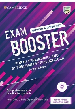 Exam Booster for B1 Preliminary and B1 Preliminary for Schools without Answer Key with Audio for the Revised 2020 Exams