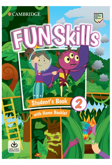 Fun Skills Level 2, Student's Book with Home Booklet and Downloadable Audio