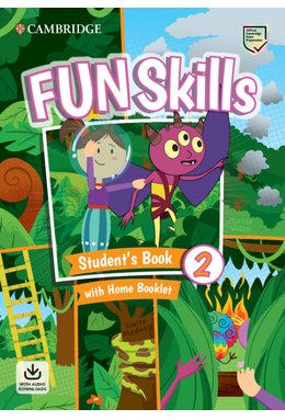 Fun Skills Level 2, Student's Book with Home Booklet and Downloadable Audio