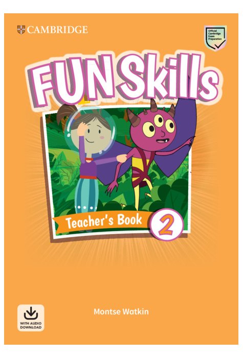 Fun Skills Level 2, Teacher's Book with Audio Download