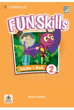 Fun Skills Level 2, Teacher's Book with Audio Download