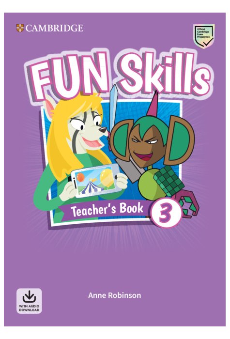 Fun Skills Level 3, Teacher's Book with Audio Download