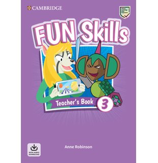 Fun Skills Level 3, Teacher's Book with Audio Download