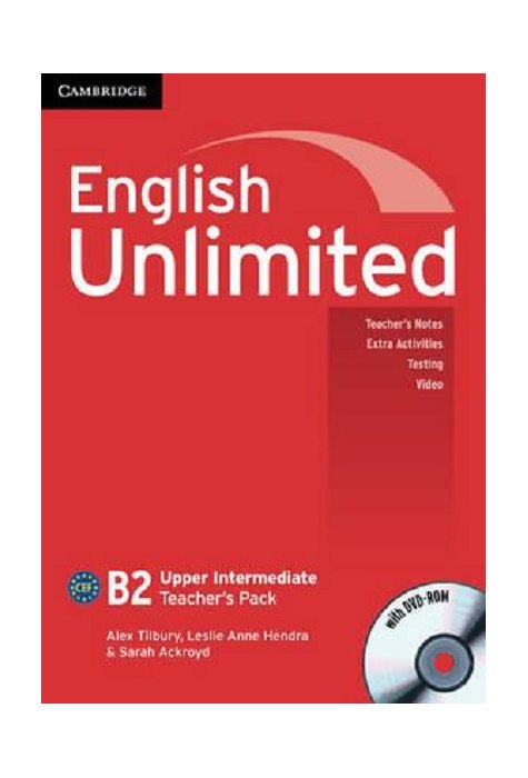 English Unlimited Upper Intermediate, Teacher's Pack (Teacher's Book with DVD-ROM) English Unlimited Upper Intermediate, Teacher's Pack (Teacher's Book with DVD-ROM)