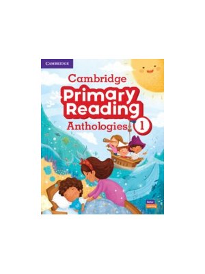 Cambridge Primary Reading Anthologies Level 1 Student's Book with Online Audio Cambridge Primary Reading Anthologies Level 1 Student's Book with Online Audio