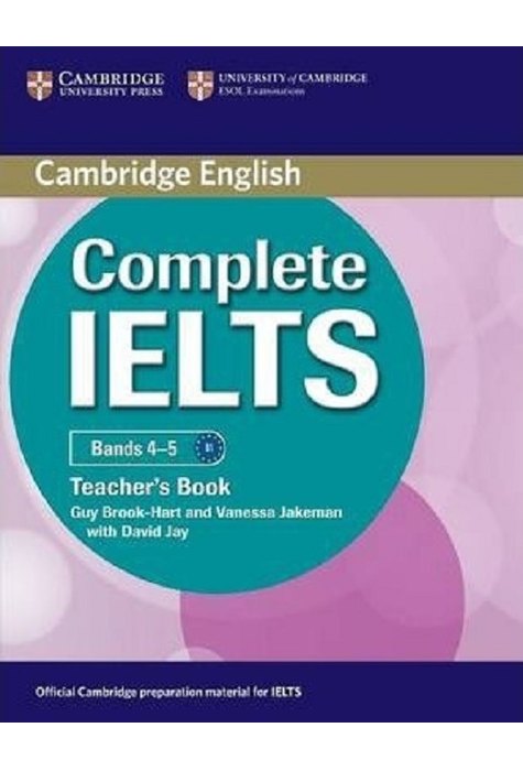 Complete IELTS Bands 4-5, Teacher's Book Complete IELTS Bands 4-5, Teacher's Book