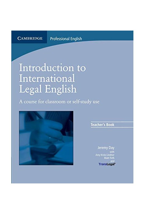 Introduction to International Legal English, Teacher's Book Introduction to International Legal English, Teacher's Book