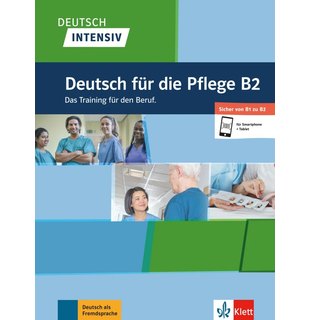 Deutsch intensiv Deutsch für die Pflege B2, Buch + Online