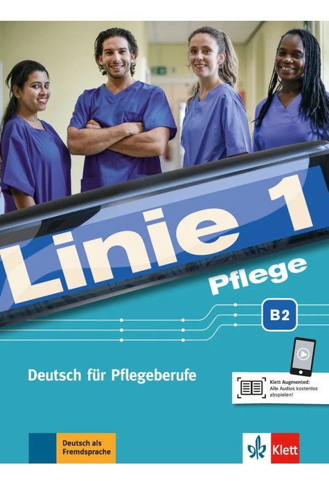 Linie 1 Pflege B2, Kurs- und Übungsbuch mit Audios