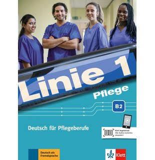 Linie 1 Pflege B2, Kurs- und Übungsbuch mit Audios