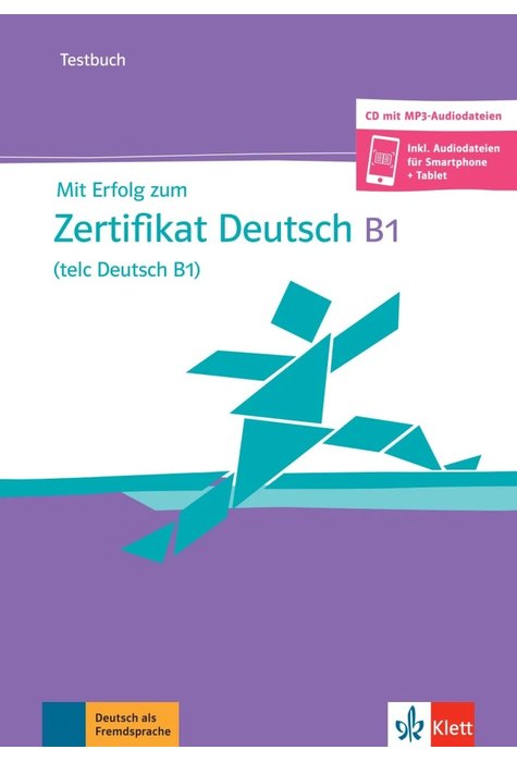 Mit Erfolg zum Zertifikat Deutsch (telc Deutsch B1), Testbuch mit mp3-CD