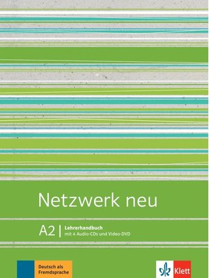 Netzwerk neu A2, Lehrerhandbuch mit 4 Audio-CDs und Video-DVD