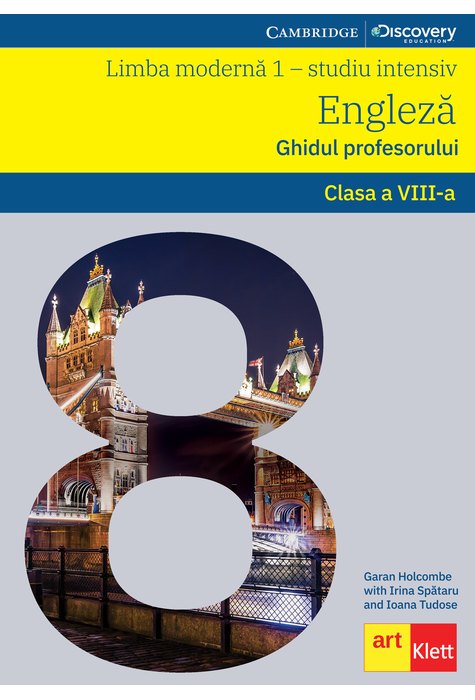 Limba engleza. Ghidul profesorului L1 Intensiv. Clasa a VIII-a