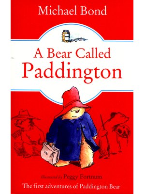 A Bear Called Paddington A Bear Called Paddington